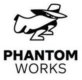 PHANTOM WORKS