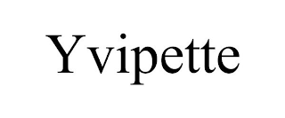 YVIPETTE