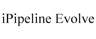 IPIPELINE EVOLVE