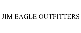 JIM EAGLE OUTFITTERS