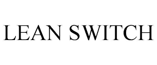 LEAN SWITCH