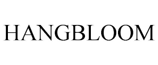 HANGBLOOM