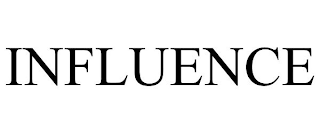 INFLUENCE