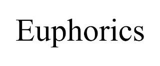 EUPHORICS