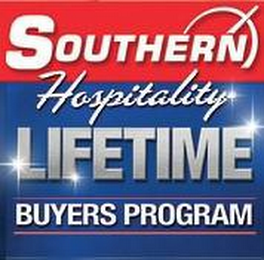 SOUTHERN HOSPITALITY LIFETIME BUYERS PROGRAM