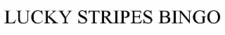 LUCKY STRIPE BINGO