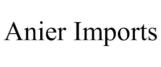 ANIER IMPORTS