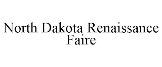 NORTH DAKOTA RENAISSANCE FAIRE