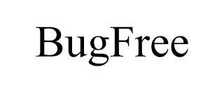 BUGFREE