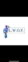 L.W.O.P. LIVES WORTHY OF PURPOSE