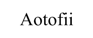 AOTOFII