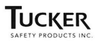 TUCKER SAFETY PRODUCTS INC.