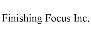 FINISHING FOCUS INC.
