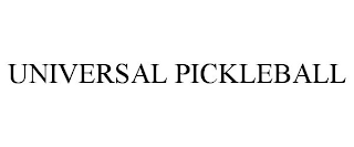 UNIVERSAL PICKLEBALL