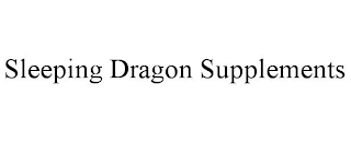 SLEEPING DRAGON SUPPLEMENTS