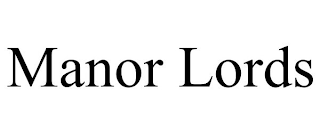 MANOR LORDS