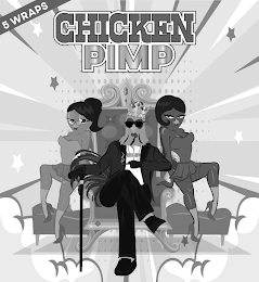 CHICKEN PIMP PIMP 5 WRAPS