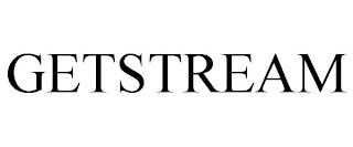 GETSTREAM