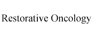 RESTORATIVE ONCOLOGY