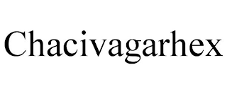 CHACIVAGARHEX