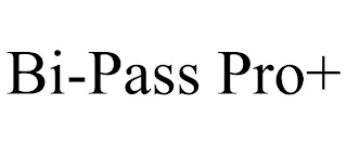 BI-PASS PRO+