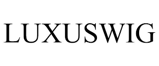 LUXUSWIG