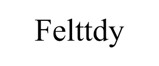 FELTTDY