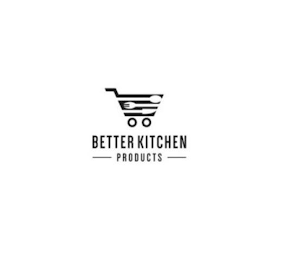 BETTER KITCHEN PRODUCTS