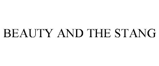 BEAUTY AND THE STANG