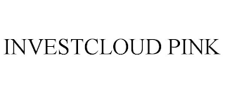 INVESTCLOUD PINK