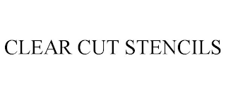 CLEAR CUT STENCILS