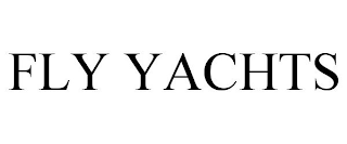 FLY YACHTS