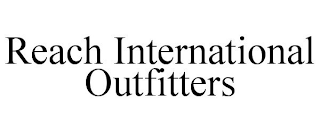 REACH INTERNATIONAL OUTFITTERS