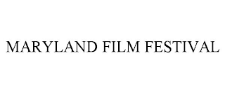 MARYLAND FILM FESTIVAL