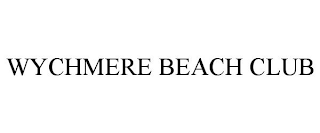 WYCHMERE BEACH CLUB