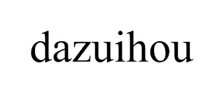 DAZUIHOU