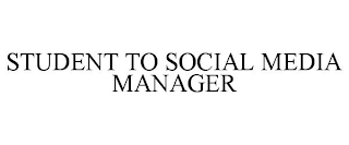 STUDENT TO SOCIAL MEDIA MANAGER