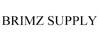 BRIMZ SUPPLY
