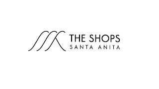 THE SHOPS SANTA ANITA