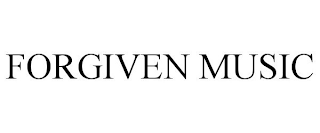 FORGIVEN MUSIC