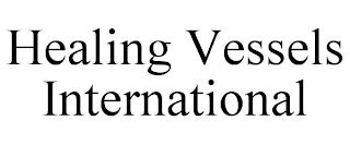 HEALING VESSELS INTERNATIONAL