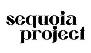 SEQUOIA PROJECT