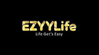 EZYYLIFE LIFE GET'S EASY