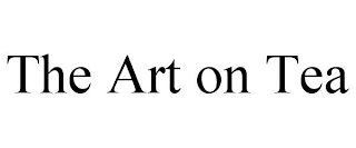 THE ART ON TEA