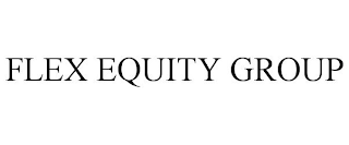 FLEX EQUITY GROUP