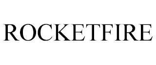 ROCKETFIRE