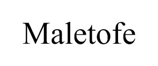 MALETOFE