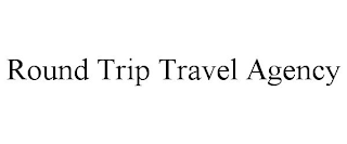 ROUND TRIP TRAVEL AGENCY