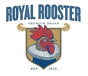 ROYAL ROOSTER PREMIUM BRAND EST. 2020