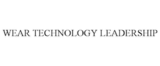 WEAR TECHNOLOGY LEADERSHIP